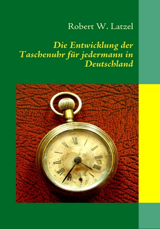 Die Entwicklung der Taschenuhr für jedermann in Deutschland