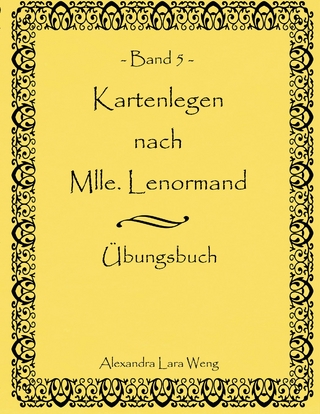 Kartenlegen nach Mlle. Lenormand Band 5