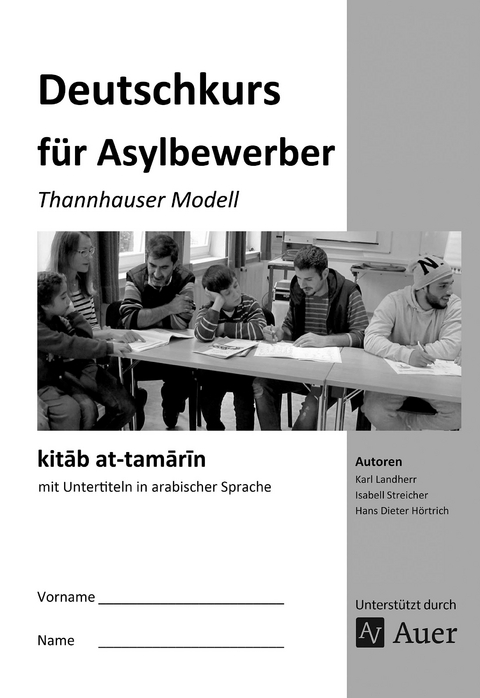 kitab at-tamarin Deutschkurs f&uuml;r Asylbewerber - K. Landherr, I. Streicher, H. D. H&ouml;rtrich