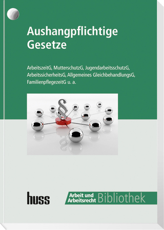 Aushangpflichtige Gesetze