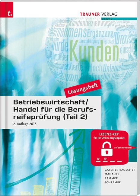 Betriebswirtschaft/Handel f&uuml;r die Berufsreifepr&uuml;fung (Teil 2) L&ouml;sungsheft - Barbara Gassner-Rauscher, Angelika Magauer, Elke Rammer, Barbara Schrempf