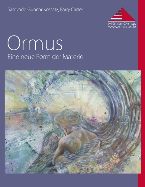 Ormus - Samvado Gunnar Kossatz, Barry Carter