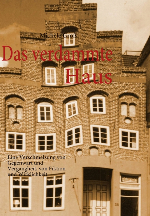 Das verdammte Haus - Mich&egrave;le Gro&szlig;
