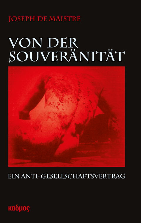 Von der Souveränität - Joseph De Maistre