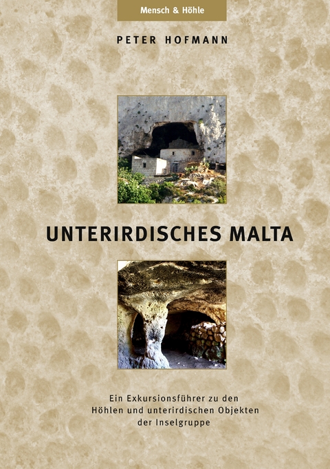 UNTERIRDISCHES MALTA - Peter R. Hofmann