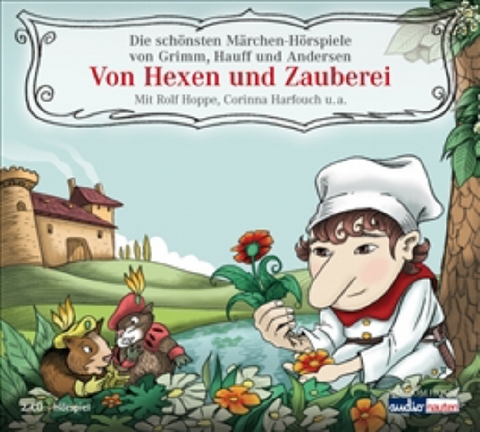 Von Hexen und Zauberei - Hans Christian Andersen, Gebr&uuml;der Gebr&uuml;der Grimm, Wilhelm Hauff