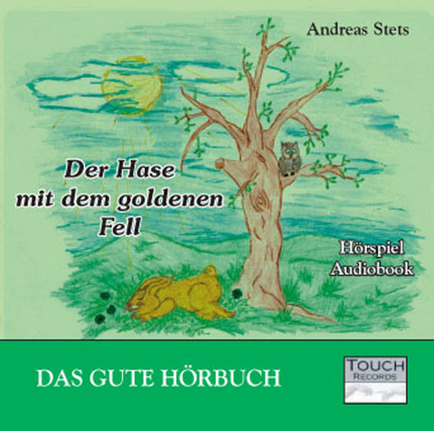 Der Hase mit dem goldenen Fell - Andreas Stets