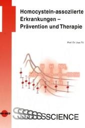 Homocystein-assoziierte Erkrankungen - Pr&auml;vention und Therapie - Uwe Till
