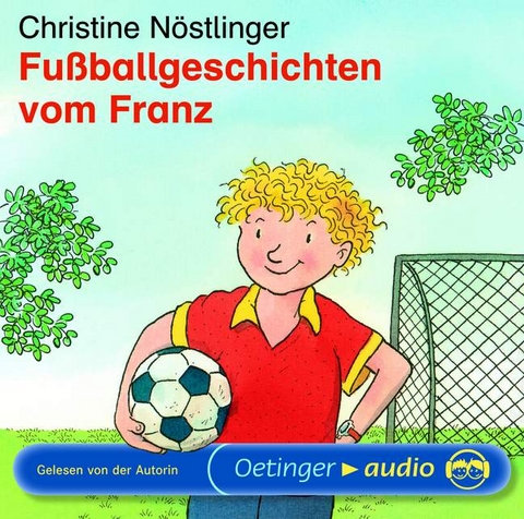 Fu&szlig;ballgeschichten vom Franz - Christine N&ouml;stlinger