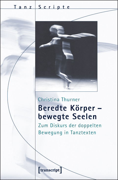 Beredte K&ouml;rper &ndash; bewegte Seelen - Christina Thurner