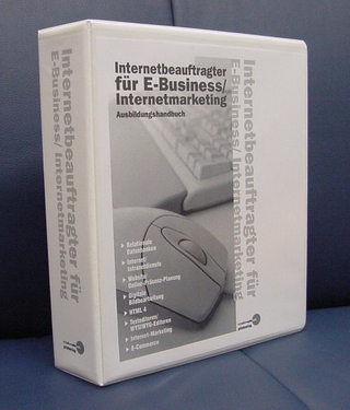 Handbuch für Internetbeauftragte für E-Business und Internetmarketing