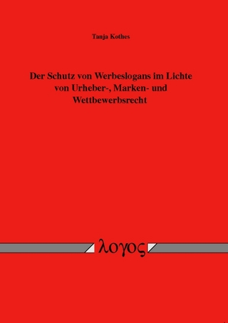 Der Schutz von Werbeslogans im Lichte von Urheber-, Marken- und Wettbewerbsrecht