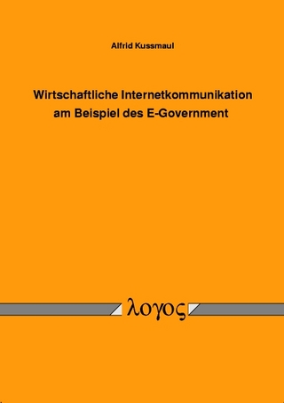 Wirtschaftliche Internetkommunikation am Beispiel des E-Government