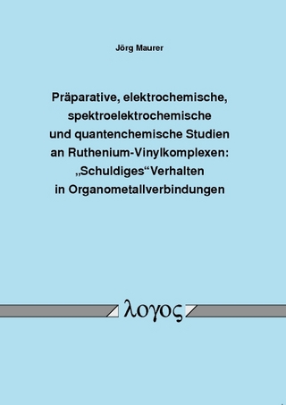 Präparative, elektrochemische, spektroelektrochemische und quantenchemische Studien an Ruthenium-Vinylkomplexen: 