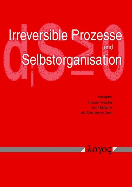 Irreversible Prozesse und Selbstorganisation - 