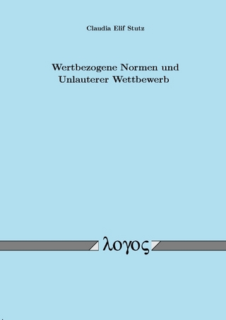 Wertbezogene Normen und Unlauterer Wettbewerb