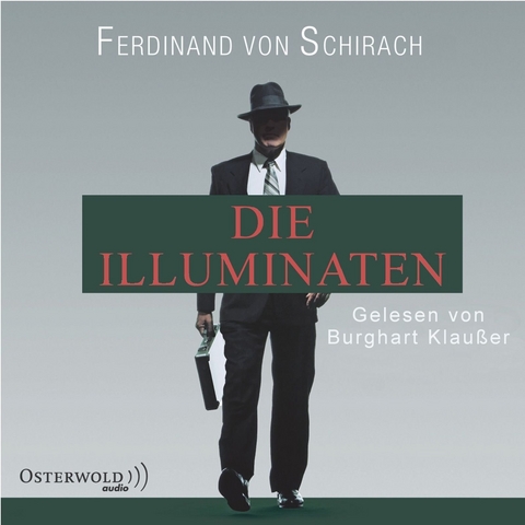 Die Illuminaten (Schuld) - Ferdinand Von Schirach