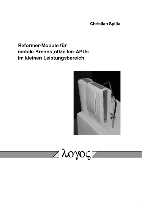 Reformer-Module f&uuml;r mobile Brennstoffzellen-APUS im kleinen Leistungsbereich - Christian Spitta