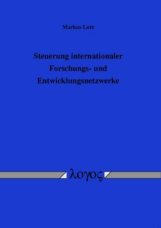 Steuerung internationaler Forschungs- und Entwicklungsnetzwerke
