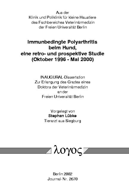 Immunbedingte Polyarthritis beim Hund, eine retro- und prospektive Studie (Oktober 1996 - Mai 2000) - Stephan L&uuml;bke