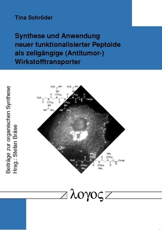 Synthese und Anwendung neuer funktionalisierter Peptoide als zellgängige (Antitumor-) Wirkstofftransporter