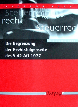 Die Begrenzung der Rechtsfolgenseite des § 42 AO 1977