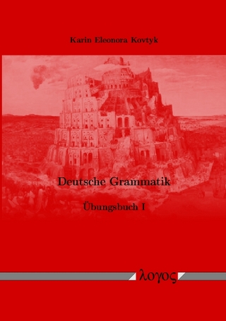 Deutsche Grammatik. Übungsbuch I