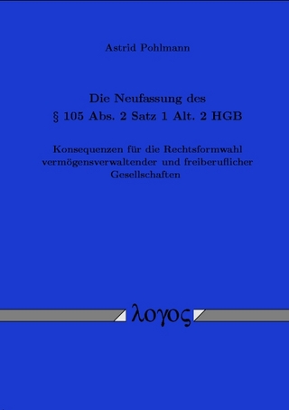Die Neufassung des § 105 Abs. 2 Satz 1 Alt. 2 HGB