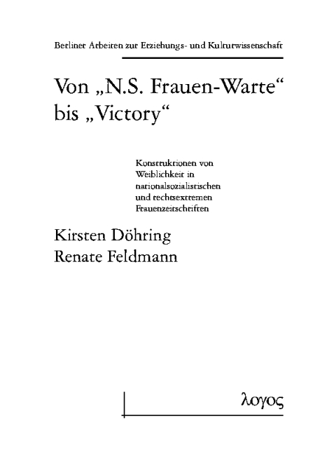 Von "N.S. Frauen-Warte" bis "Victory" - Kirsten D&ouml;hring, Renate Feldmann