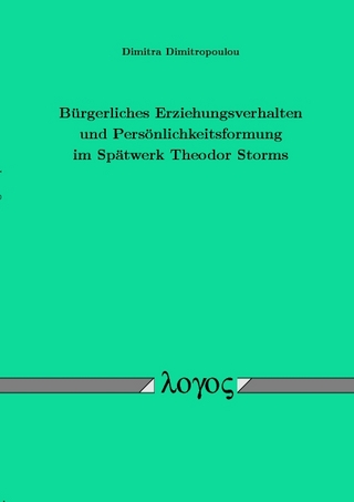 Bürgerliches Erziehungsverhalten und Persönlichkeitsformung im Spätwerk Theodor Storms
