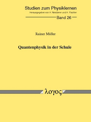 Quantenphysik in der Schule