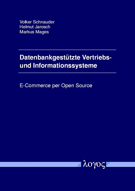 Datenbankgestützte Vertriebs- und Informationssysteme - Helmut Jarosch, Markus Mages, Volker Schnauder