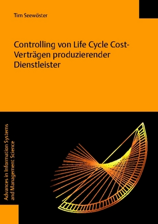 Controlling von Life Cycle Cost-Verträgen produzierender Dienstleister