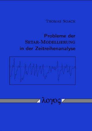 Probleme der SETAR-Modellierung in der Zeitreihenanalyse