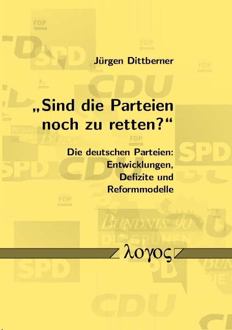 "Sind die Parteien noch zu retten?" - Jürgen Dittberner