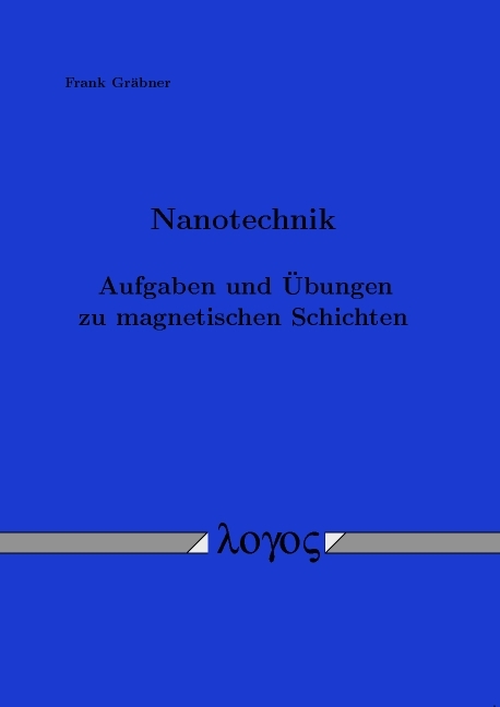 Aufgaben und &Uuml;bungen zu magnetischen Schichten - Frank Gr&auml;bner