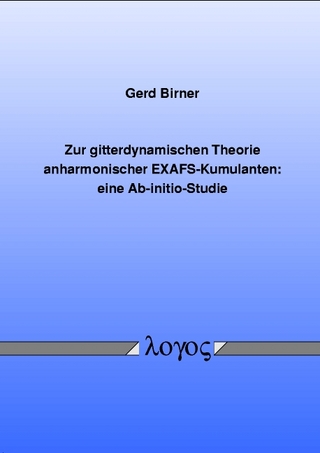 Zur gitterdynamischen Theorie anharmonischer EXAFS-Kumulanten: eine Ab-initio-Studie