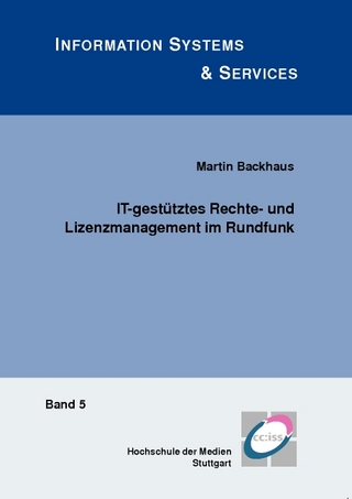 IT-gestütztes Rechte- und Lizenzmanagement im Rundfunk