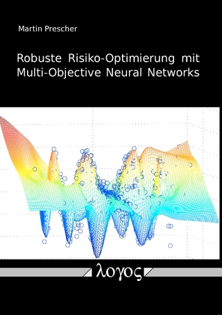 Robuste Risiko-Optimierung mit Multi-Objective Neural Networks