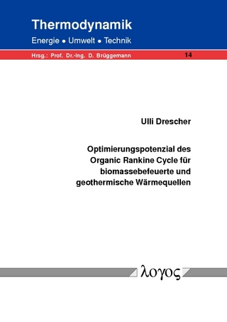 Optimierungspotenzial des Organic Rankine Cycle für biomassebefeuerte und geothermische Wärmequellen