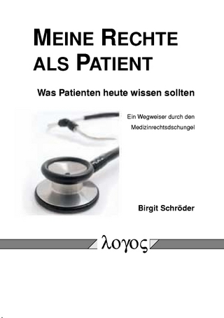 Meine Rechte als Patient - Was Patienten heute wissen sollten
