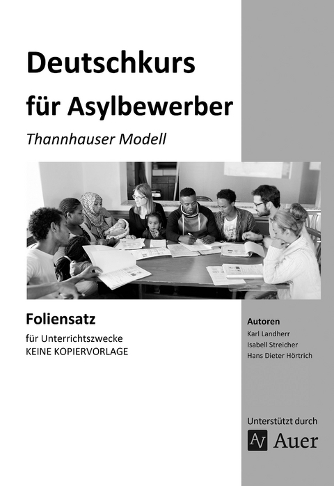 Foliensatz Deutschkurs f&uuml;r Asylbewerber - K. Landherr, I. Streicher, H. D. H&ouml;rtrich