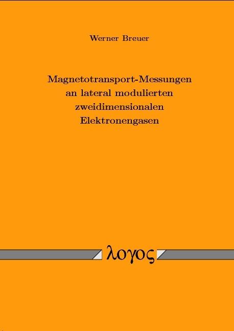 Magnetotransport-Messungen an lateral modulierten zweidimensionalen Elektronengasen - Werner Breuer