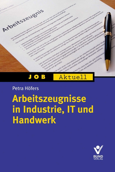 Arbeitszeugnisse in Industrie, IT und Handwerk - Petra H&ouml;fers