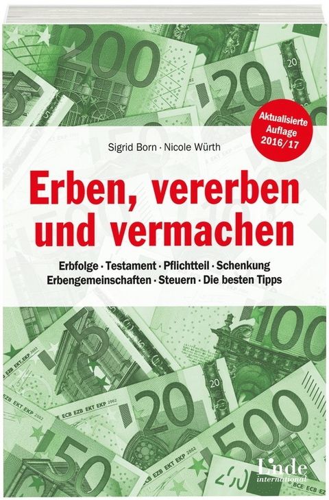 Erben, vererben und vermachen - Sigrid Born, Nicole W&uuml;rth