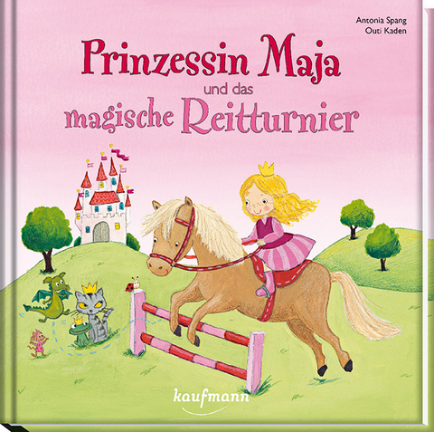 Prinzessin Maja und das magische Reitturnier - Antonia Spang
