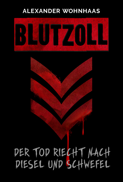 Blutzoll - Alexander Wohnhass