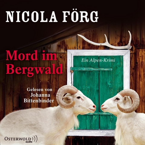Mord im Bergwald (Alpen-Krimis 2) - Nicola Förg