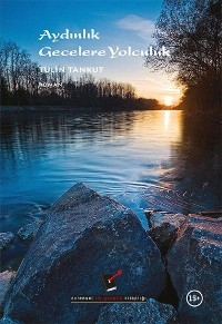 Aydınlık Gecelere Yolculuk