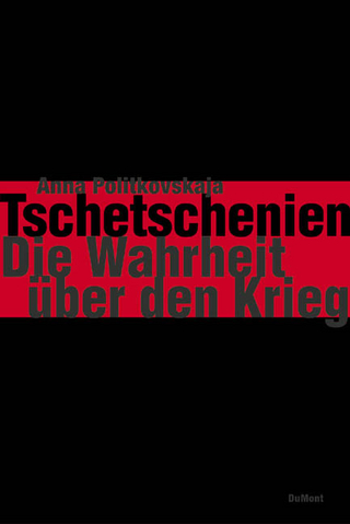 Tschetschenien - Die Wahrheit über den Krieg